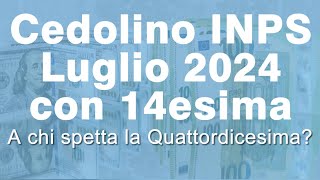 😍 CEDOLINO INPS di Luglio 2024 con Quattordicesima  Info e Aggiornamenti 💪 [upl. by Emilie]