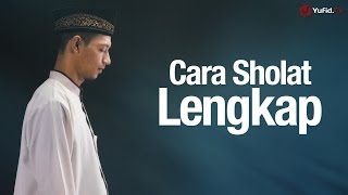 Cara Sholat amp Bacaan Sholat yang Benar Sesuai dengan Tata Cara Sholat Nabi Muhammad [upl. by Iaj]