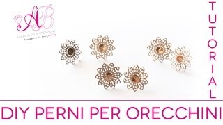 DIY  Come realizzare perni per orecchini FAI DA TE  Tutorial [upl. by Druci]