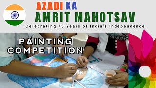 Azadi Ka Amrit mahotsav  Painting competition  75th Independence Day 2021  Drawings  Paintings [upl. by Ecyle]