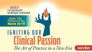 Ignite Your Clinical Passion at the 46th Annual Psychotherapy Networker Symposium [upl. by Gilli]