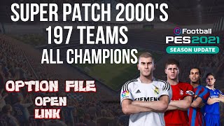 Super Champions 2000s  197 times  Option File  Times Clássicos  PES 2021  PS4PS5PC [upl. by Anada]