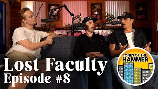 Lost Faculty  Tones Of The Hammer  Episode 7 [upl. by Chun]