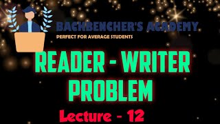 Reader  Writer Problem Operating System Lecture 12 [upl. by Maillil]