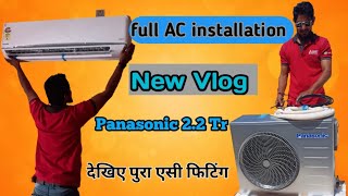 How to Split AC installation  Panasonic split AC  inverter AC 22 ton Panasonic  hindi ac [upl. by Hceicjow]