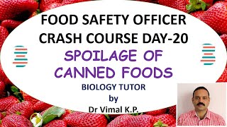 SPOILAGE OF CANNED FOODS FOOD SAFETY OFFICER CRASH COURSE DAY20 [upl. by Devondra]