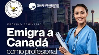 EMIGRA A CANADÁ DESCUBRE LOS PROGRAMAS MIGRATORIOS PARA ENFERMERAS [upl. by Eelynnhoj]