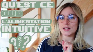 TOUT SAVOIR SUR LALIMENTATION INTUITIVE  VLOG [upl. by Fiann]