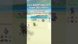 Full Adaptability Team DESTROYS Pokemon Showdown Player [upl. by Aicul]