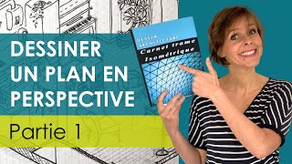 Comment dessiner un plan en perspective grâce aux trames isométriques  Partie 12 [upl. by Baerman]