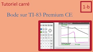 TC1b  Bode sur TI83 Premium CE [upl. by Crescin8]