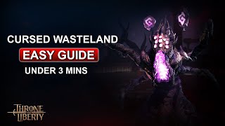 Cursed Wasteland Guide in Under 3 Minutes  Throne and Liberty Dungeon Guide [upl. by Niwled]