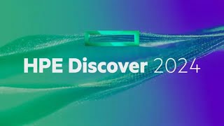 HPE Discover 2024 Highlights [upl. by Mariandi833]