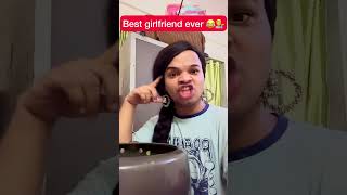 Best girlfriend ever ￼😂❤️ comedy funny trending trendingshorts fun ytshorts youtubeshorts [upl. by Wooster]