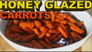 Honey Glazed Carrots That Are Sweet And Delicious [upl. by Balthasar]