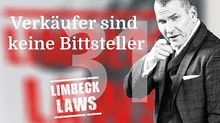 Verkäufer sind keine Bittsteller ► 031 LIMBECK LAWS for SALES [upl. by Yerag]