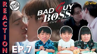 ENG SUB REACTION Bad Guy My Boss เจ้านายร้ายรัก  EP7  IPOND TV [upl. by Wilbert265]