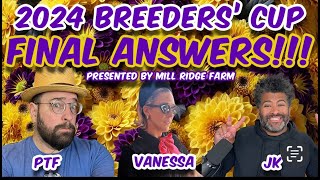 Breeders Cup FINAL ANSWERS Presented by Mill Ridge Farm [upl. by Nylhtac]