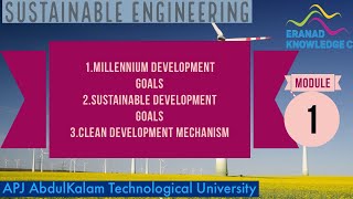 MDGs SDGs CDM Sustainable Engineering Module 1 KTU MCN201 [upl. by Ai]