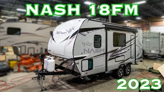 2023 Nash 18FM Travel Trailer Walkthrough [upl. by Dannon620]