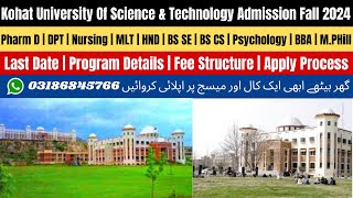 Kohat University of Science And Technology Admission 2024  Kust University Kohat Admission 2024 [upl. by Boleslaw762]