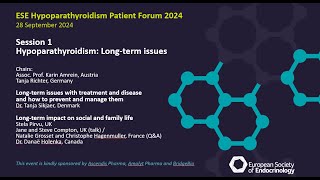 ESE Hypoparathyroidism Patient Forum 2024 Session 1 Hypoparathyroidism  Longterm issues ENGLISH [upl. by Agee]