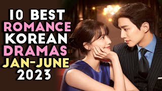 Top 10 Romance KDramas in the first half of 2023 [upl. by Archy]