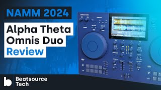 Alpha Theta Omnis Duo Review  NAMM 2024  Beatsource Tech [upl. by Ettenuahs]