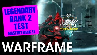 Legendary Rank 2 Mastery Test  Warframe Rank 32 Test [upl. by Aihseyk454]