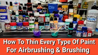 How To Thin Every Type Of Hobby Paint For Airbrushing amp Brushing [upl. by Placido]