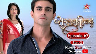 Saraswatichandra  Season 1  Episode 63  Part 2 [upl. by Ennasirk]