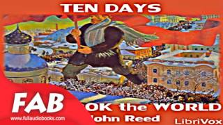 Ten Days that Shook the World Part 12 Full Audiobook by John REED by Modern 20th C [upl. by Aramahs]