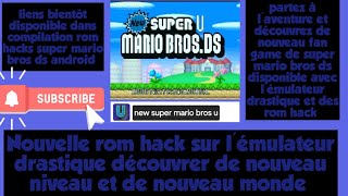 ROM HACKS NEW SUPER MARIO BROS U DS ANDROID DRASTIC EMULATOR [upl. by Uund]