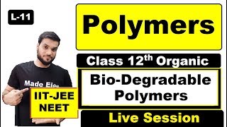 L11 Polymers  bioDegradable Polymers with examples  By Arvind Arora [upl. by Udella]