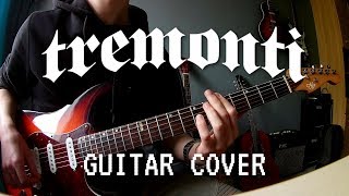 Tremonti The First The Last Guitar Cover [upl. by Kathie38]