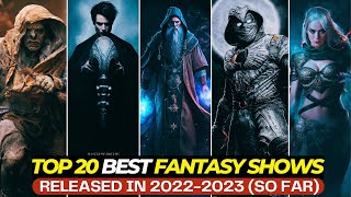 Top 20 MustWatch Fantasy Web Series of 20222023  On Netflix Amazon Prime HBOMAX Disney [upl. by Ennazus309]