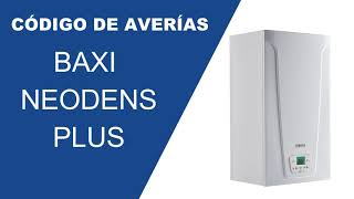 Baxi  Códigos de averías Neodens Plus Eco  Averías Neodens plus eco [upl. by Yadnus83]