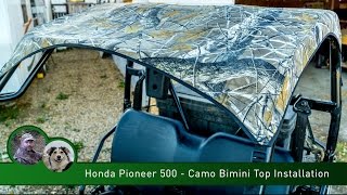 Honda Pioneer 500  Camo Bimini Top Roof Installation [upl. by Mel360]