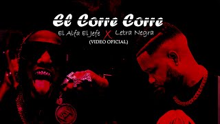 El Alfa Ft Letra Negra  Se Armo El Corre Corre Original [upl. by Nolita]