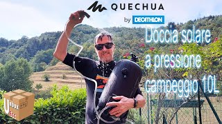 Doccia solare a pressione campeggio 10L QUECHUA Decathlon Recensione🚿 [upl. by Euqinwahs]