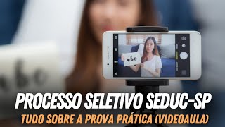 Processo Seletivo SEDUCSP 2024  Tudo sobre a Prova Prática videoaula [upl. by Assiar903]