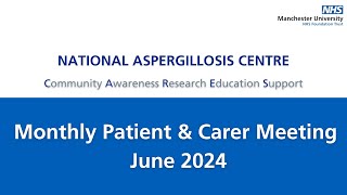 Monthly Patient amp Carer Meeting  June 2024 [upl. by Aunson]