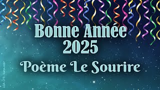 BONNE ANNÉE 2025  Poème quotLe sourirequot [upl. by Merline]