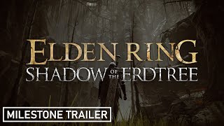 Elden Ring Shadow Of The Erdtree  Milestone Trailer [upl. by Sedgewinn]