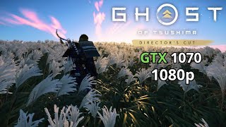 GTX 1070  Ghost Of Tsushima  FPS TEST  Optimized Settings  1080p [upl. by Eedissac888]