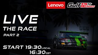 2023 Lenovo Gulf 12 Hours Full Race  Part 2 of 2 [upl. by Judus]