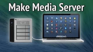 How to Make Media Server on Mac OS X  [upl. by Odraode]