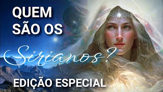 QUEM SÃO OS SIRIANOS  EDIÇÃO ESPECIAL [upl. by Aehsrop]