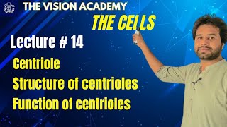 Chapter 4  Cell  Centriole  11th Class Biology  Vision Academy [upl. by Llekcor992]