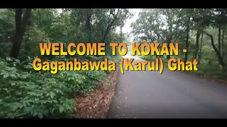 Gaganbawda Ghat  Karul Ghat  Kolhapur  Western Ghat [upl. by Bully]